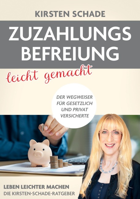 Zuzahlungsbefreiung leicht gemacht - Kirsten Schade