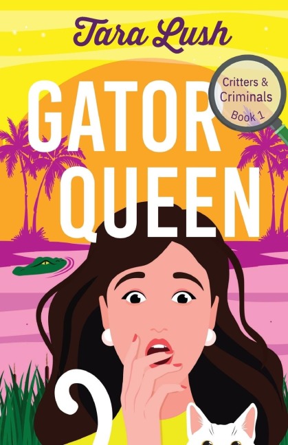 Gator Queen - Tara Lush