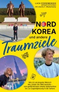 Cover-Bild zum Titel 'Nordkorea und andere Traumziele' von 'Luca Pferdmenges'