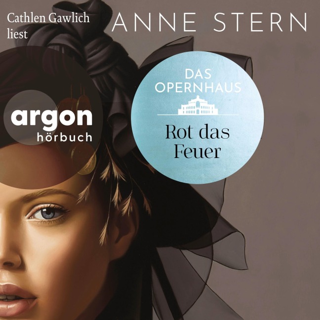 Das Opernhaus: Rot das Feuer - Anne Stern