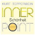 Inner Point - Schönheit - Kurt Tepperwein, Richard Hiebinger