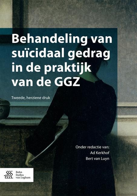 Behandeling Van Suïcidaal Gedrag in de Praktijk Van de Ggz - 
