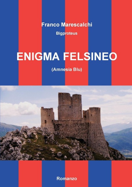 Enigma felsineo - Franco Marescalchi
