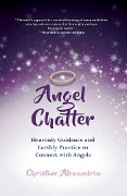 Cover-Bild zum Titel 'Angel Chatter' von 'Christine Alexandria'