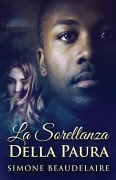 Cover-Bild zum Titel 'La Sorellanza Della Paura' von 'Simone Beaudelaire'