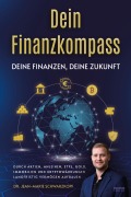 Cover-Bild zum Titel 'Dein Finanzkompass - Deine Finanzen, Deine Zukunft' von 'Jean-Marie Schwarzkopf'