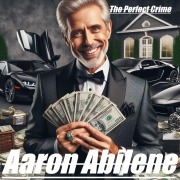 Cover-Bild zum Titel 'The Perfect Crime' von 'Aaron Abilene'