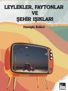 Cover-Bild zum Titel 'Leylekler, Faytonlar ve Sehir Isiklari' von 'Hüseyin Kelleci'