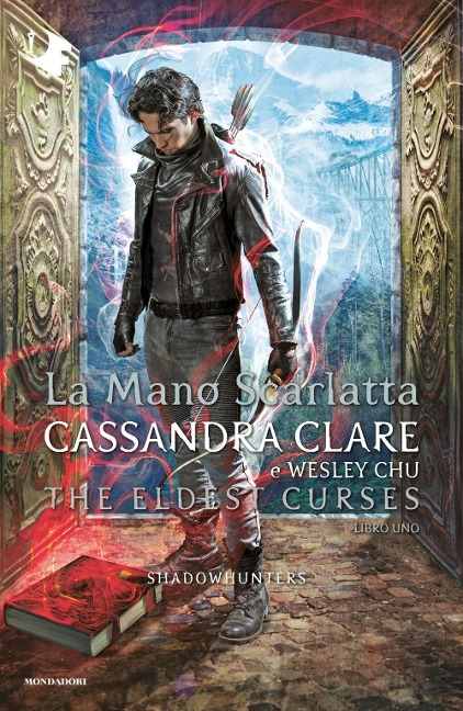 La mano scarlatta. Shadowhunters. The eldest curses - Cassandra Clare, Wesley Chu