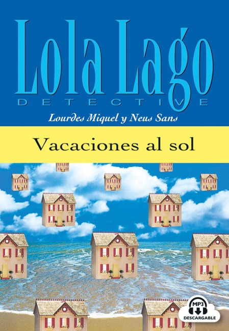 Vacaciones al sol. Buch und CD - Lourdes Miquel, Neus Sans