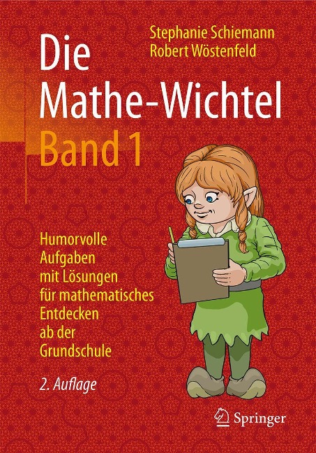 Die Mathe-Wichtel Band 1 - Stephanie Schiemann, Robert Wöstenfeld