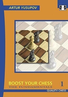 Boost Your Chess 1 - Artur Yusupov