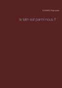 Cover-Bild zum Titel 'Le latin est parmi nous !!' von 'Raphaelle Evrard'