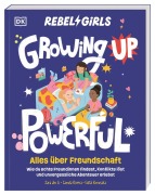 Cover-Bild zum Titel 'Rebel Girls - das Original. Growing up powerful: Alles über Freundschaft' von 'Sara Jin Li, Camila Rivera'