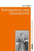 Cover-Bild zum Titel 'Fotografie und Geschichte' von 'Jens Jäger'