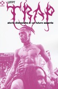 Cover-Bild zum Titel 'Trap. Storie distopiche di un futuro assente' von 'Ufpt'