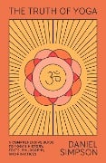 Cover-Bild zum Titel 'The Truth of Yoga' von 'Daniel Simpson'