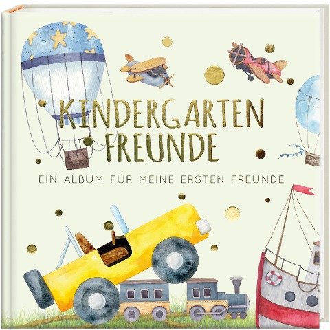 Kindergartenfreunde - FAHRZEUGE - Pia Loewe