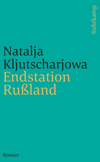 Endstation Rußland - Natalja Kljutscharjowa