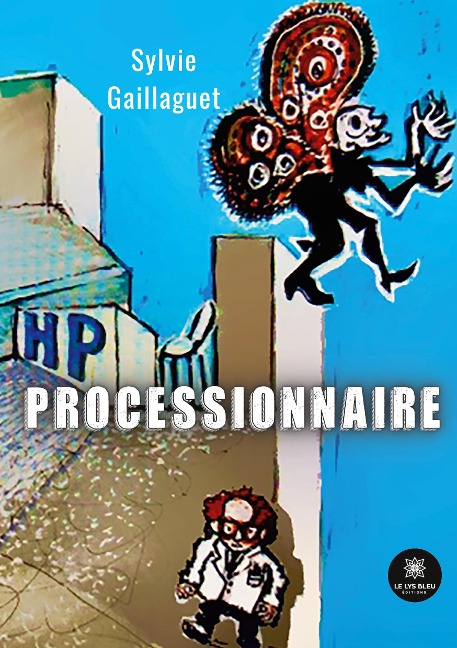 Processionnaire - Sylvie Gaillaguet