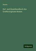 Hof- und Staatshandbuch des Großherzogtums Hessen - Hessen