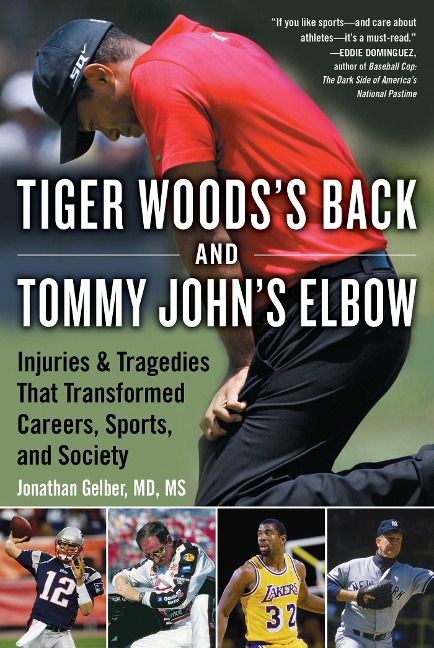 Tiger Woods's Back and Tommy John's Elbow - Jonathan Gelber