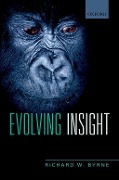 Cover-Bild zum Titel 'Evolving Insight' von 'Richard W. Byrne'