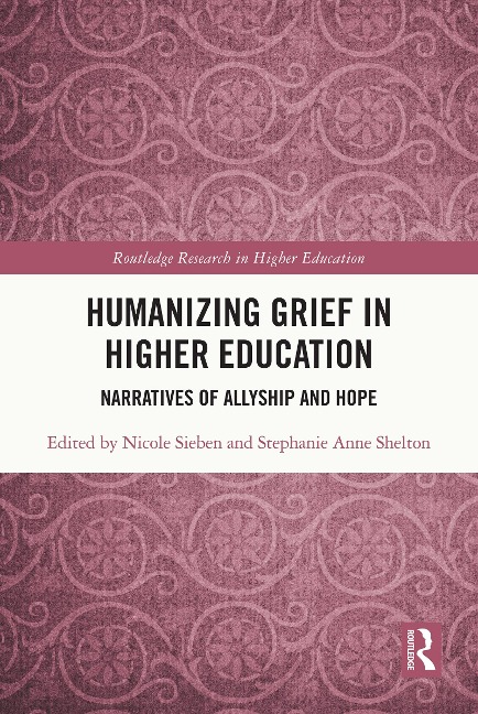 Humanizing Grief in Higher Education - 