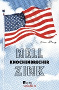 Knochenbrecher - Nell Zink