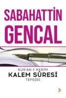 Kuran-i Kerim Kalem Süresi Tefsiri - Sabahattin Gencal