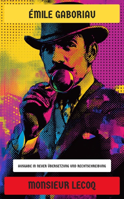 Monsieur Lecoq - Émile Gaboriau
