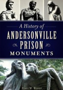 Cover-Bild zum Titel 'A History of Andersonville Prison Monuments' von 'Stacy W Reaves'