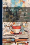 Cover-Bild zum Titel 'La Poésie Lyrique Russe: Xixe Siècle' von 'Lirondelle André'