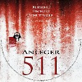 Cover-Bild zum Titel 'Anleger 511' von 'Klaus Maria Dechant, Kai Bliesener, Joachim Schuttwolf'