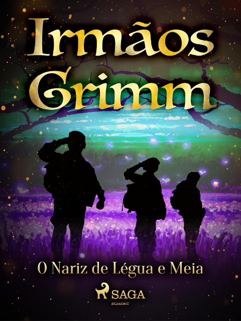 O Nariz de Légua e Meia - Brothers Grimm