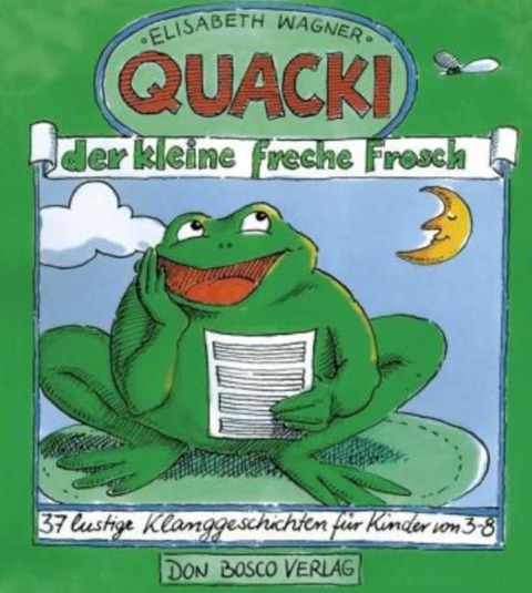 Quacki, der kleine, freche Frosch - Elisabeth Wagner