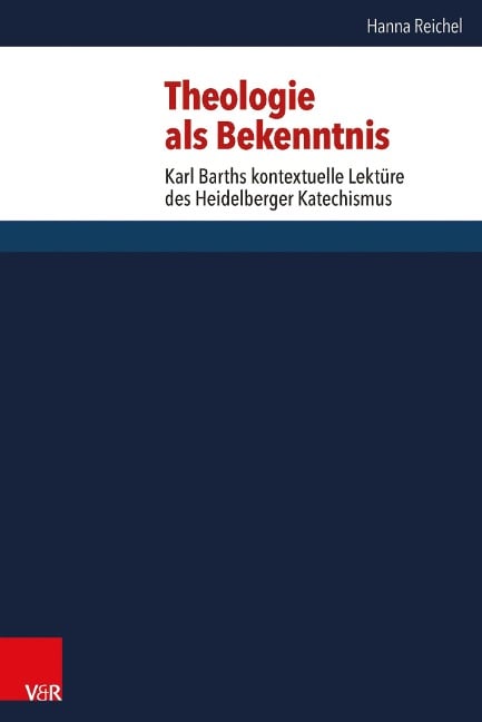 Theologie als Bekenntnis - Hanna Reichel