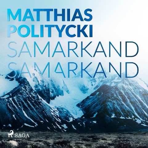 Samarkand Samarkand - Matthias Politycki