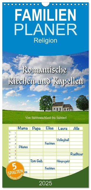 Familienplaner 2025 - Romantische Kirchen und Kapellen mit 5 Spalten (Wandkalender, 21 x 45 cm) CALVENDO - Reinhold Ratzer