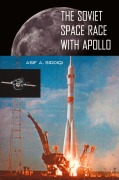 Cover-Bild zum Titel 'The Soviet Space Race with Apollo' von 'Asif A. Siddiqi'