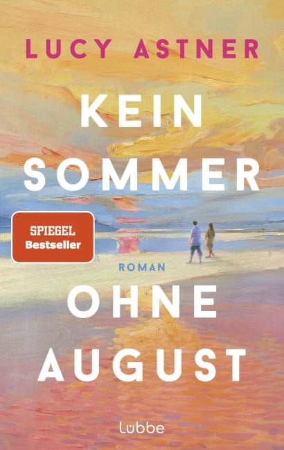 Kein Sommer ohne August - Lucy Astner