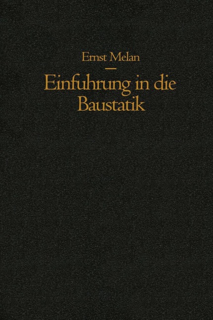 Einführung in die Baustatik - Ernst Melan