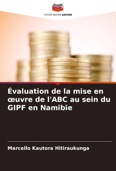 Évaluation de la mise en ¿uvre de l'ABC au sein du GIPF en Namibie - Marcello Kautora Hitiraukunga
