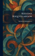 Cover-Bild zum Titel 'Rodzina Roqevillardow' von 'Henryk Bordfaux'