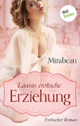 Cover-Bild zum Titel 'Lauras erotische Erziehung' von 'Mirabeau'