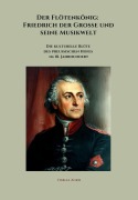 Cover-Bild zum Titel 'Der Flötenkönig: Friedrich der Große und seine Musikwelt' von 'Tobias Zorn'