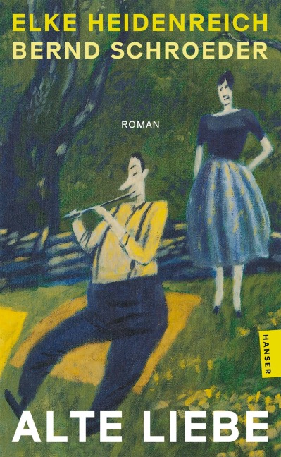 Alte Liebe - Elke Heidenreich, Bernd Schroeder