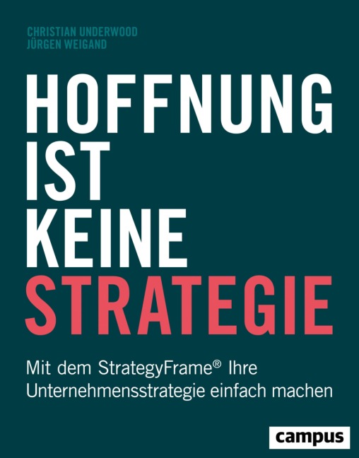 Hoffnung ist keine Strategie - Christian Underwood, Jürgen Weigand
