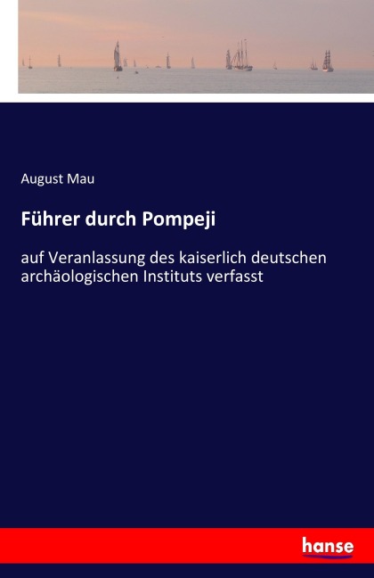 Führer durch Pompeji - August Mau