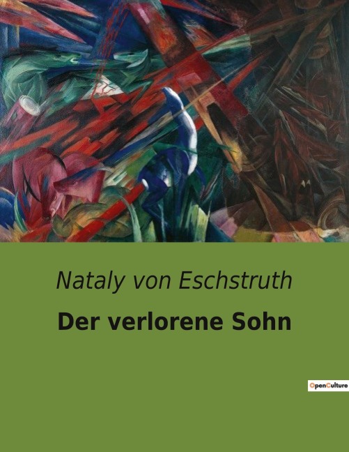 Der verlorene Sohn - Nataly Von Eschstruth